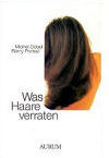 Was Haare verraten